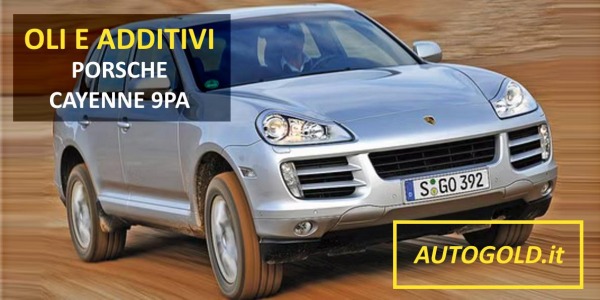 PORSCHE CAYENNE PRIMA SERIE 9PA: I MIGLIORI OLI E ADDITIVI PER IL RESTAURO CHIMICO