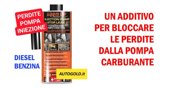 PERDITE DALLA POMPA DIESEL O BENZINA: UN ADDITIVO SPECIFICO WARM UP